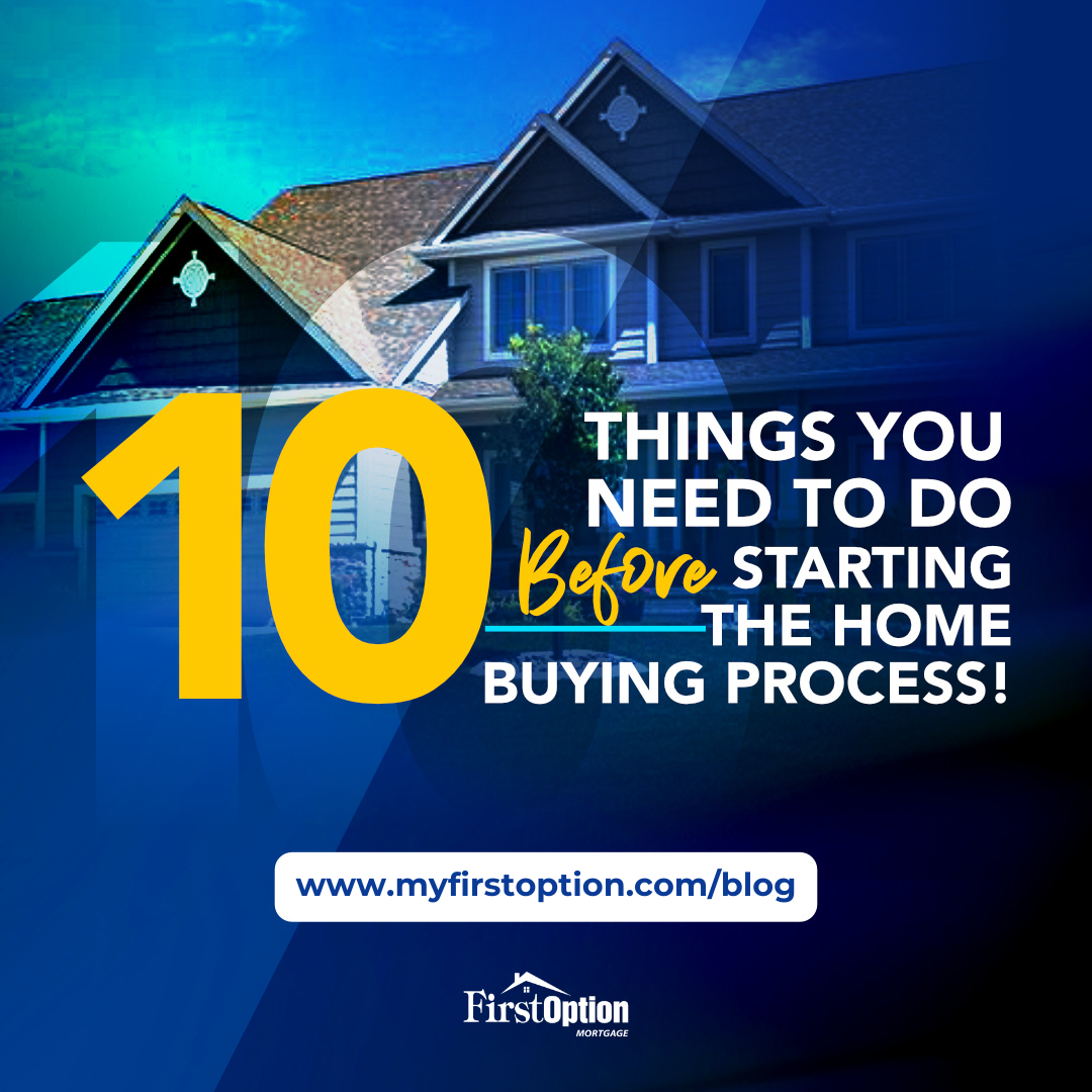 10-things-you-need-to-do-before-starting-the-home-buying-process